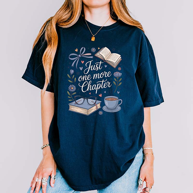 Just One More Chapter Book And Coffee T-Shirt
