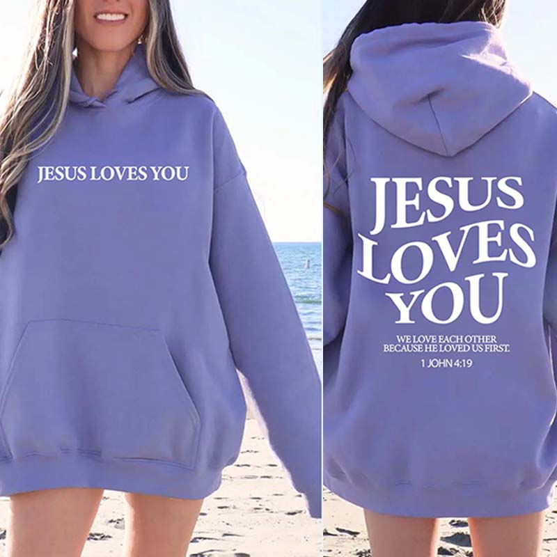 Jesus Loves You Trendy Bible Verse Hoodie