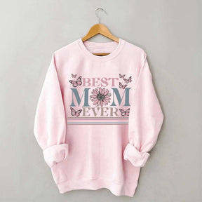 Happy Mother's Day Best Mom Ever Sweatshirt