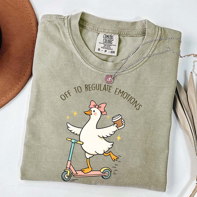 Off To Regulate Emotions Goose T-Shirt