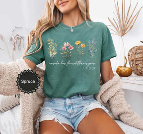 Motivational Consider How The Wildflowers Grow Outfit T-Shirt