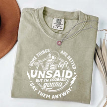 Some Things Are Better Left Unsaid T-Shirt