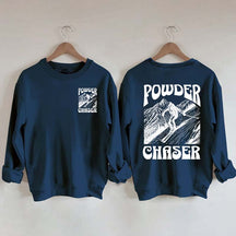 Powder Chaser Funny Skiing Sweatshirt