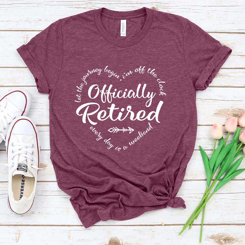 Officially Retired Retirement T-Shirt