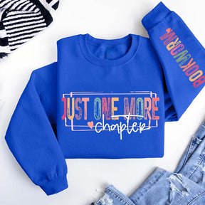 Just One More Chapter Lover Sweatshirt