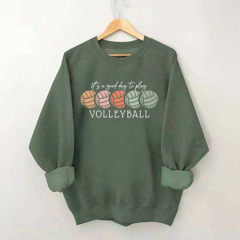 It's a Good Day to Play Volleyball Mom Sweatshirt