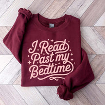 I Read Past My Bedtime Sweatshirt