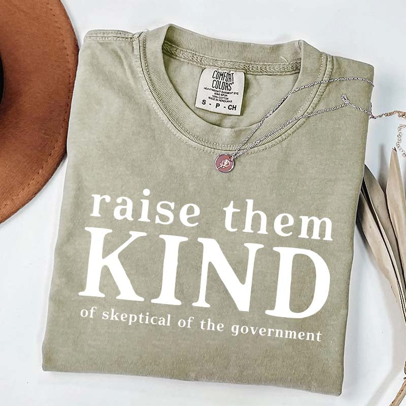 Raise Them Kind Homestead Mom Funny T-Shirt