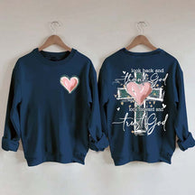 Look Back And Thank God Look Forward And Trust God Sweatshirt
