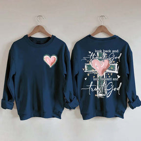Look Back And Thank God Look Forward And Trust God Sweatshirt