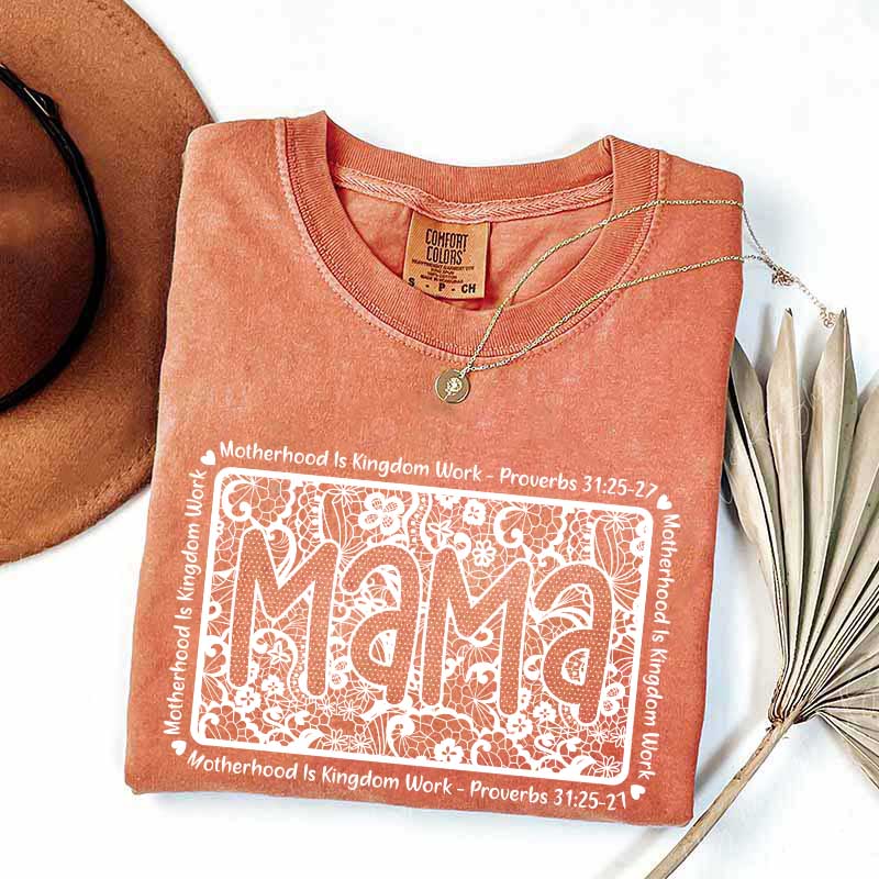 Motherhood Is Kingdom Work Religious Mama T-Shirt