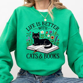 Life is Better with Cats and Books Lover Sweatshirt