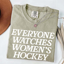 Everyone Watches Women's Hockey T-Shirt