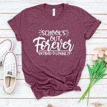 School's Out Forever T-Shirt