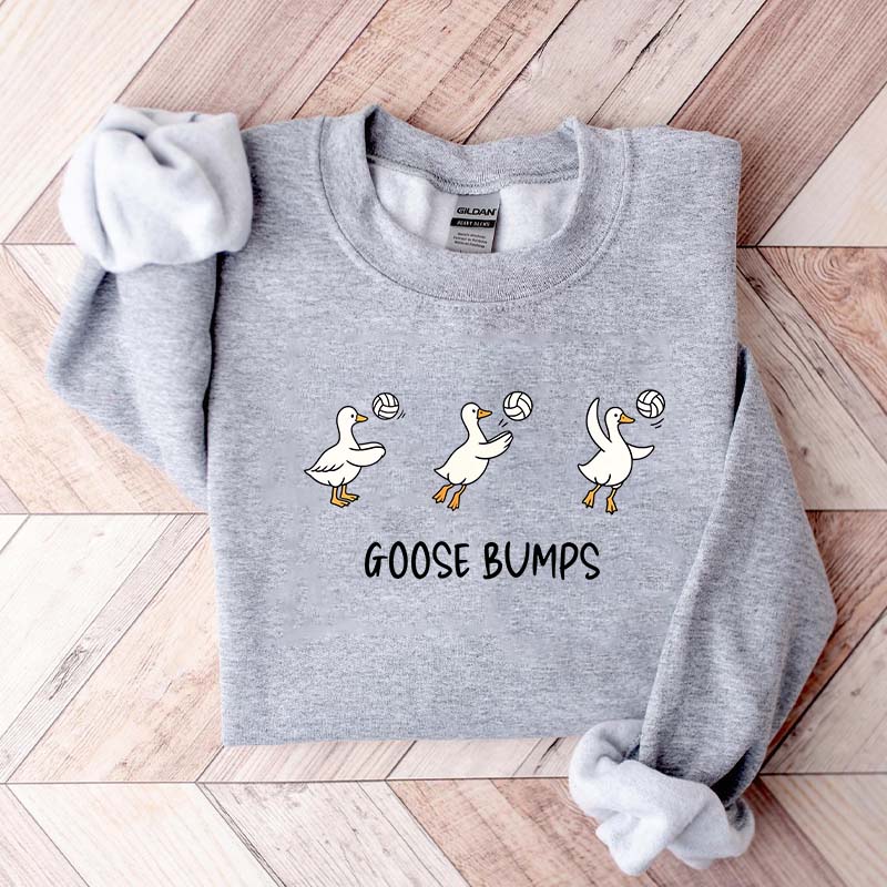 Goose Bumps Volleyball Goose Sweatshirt