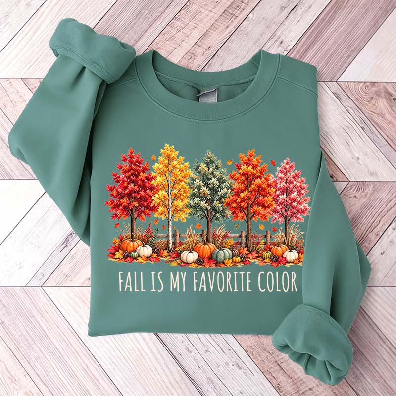 Fall Is My Favorite Color Autumn Trees Sweatshirt