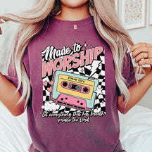 Made To Worship Religous T-Shirt