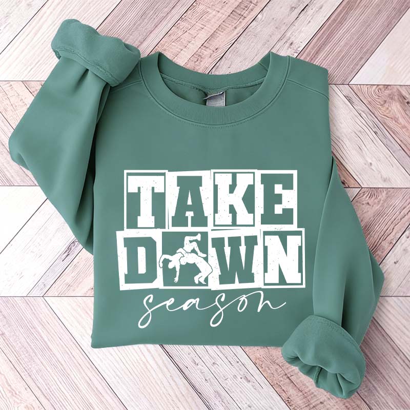 Take Down Season Wrestling Sweatshirt
