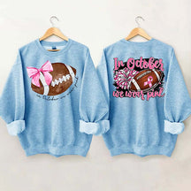 In October We Wear Pink Football Sweatshirt