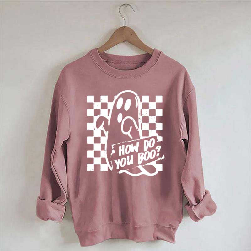 How Do You Boo Halloween Sweatshirt