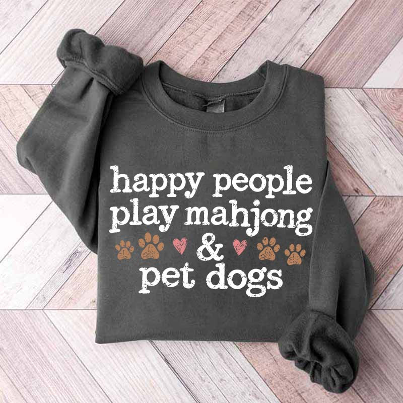 Happy People Play Mahjong & Pet Dogs Cute Sweatshirt