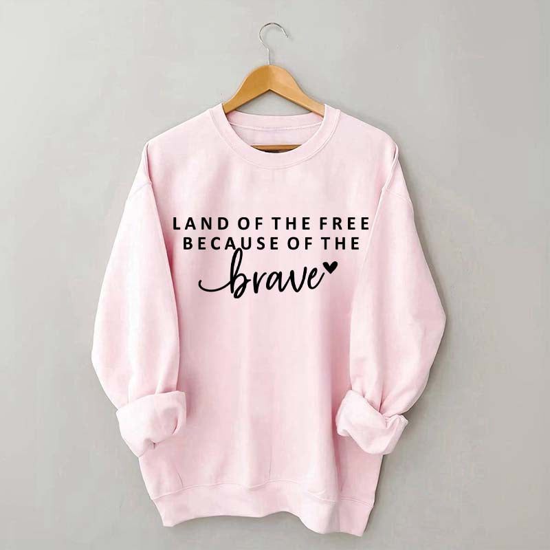 Land Of The Free Patriotic Sweatshirt