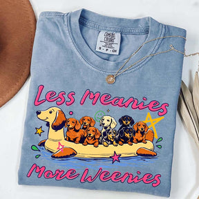 Less Meanies More Weenies Funny Dog T-Shirt