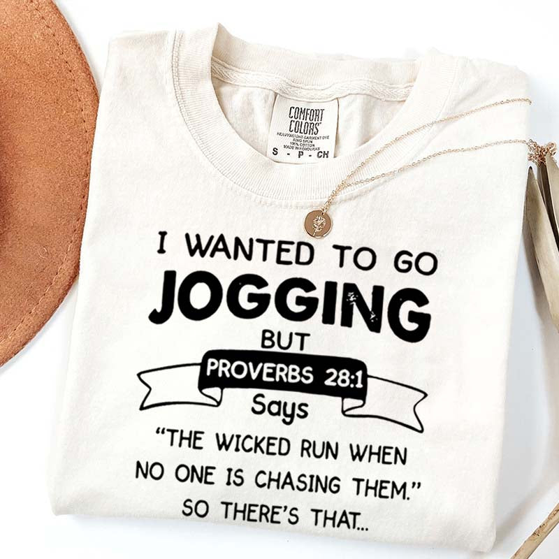 I Just Wanted To Go Jogging T-Shirt