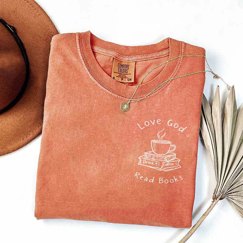 Love God Drink Coffee Read Books Religious T-Shirt