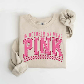 In October We Wear Pink Cancer Sweatshirt