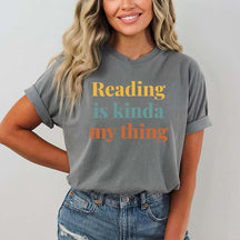 Reading is Kinda My Thing T-Shirt