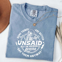 Some Things Are Better Left Unsaid T-Shirt