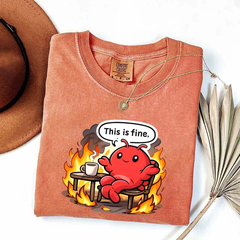 This Is Fine T-Shirt