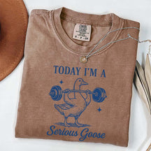 Today I'm A Serious Goose Weightlifting T-Shirt