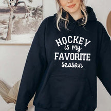 Hockey Is My Favorite Season Hoodie