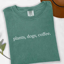 Plants Dogs Coffee T-Shirt