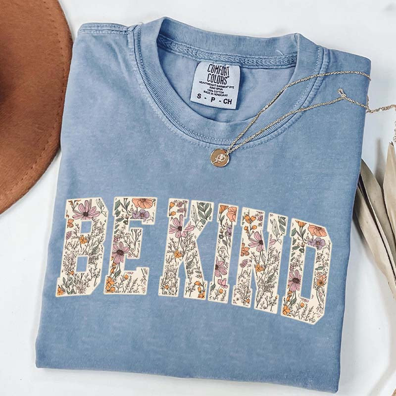 Motivational Teacher Be Kind Flowers T-Shirt