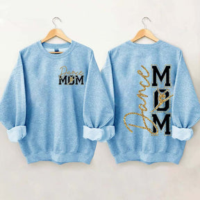 Dance Mom My Heart Is On That Stage Sweatshirt