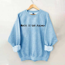 Music Is The Answer Sweatshirt