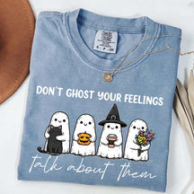 Don't Ghost Your Feelings T-Shirt