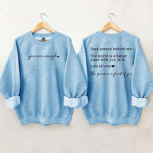 Cute Heart Dear Person Behind Me Sweatshirt