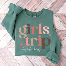 Girls Trip Cheaper Than Therapy Sweatshirt