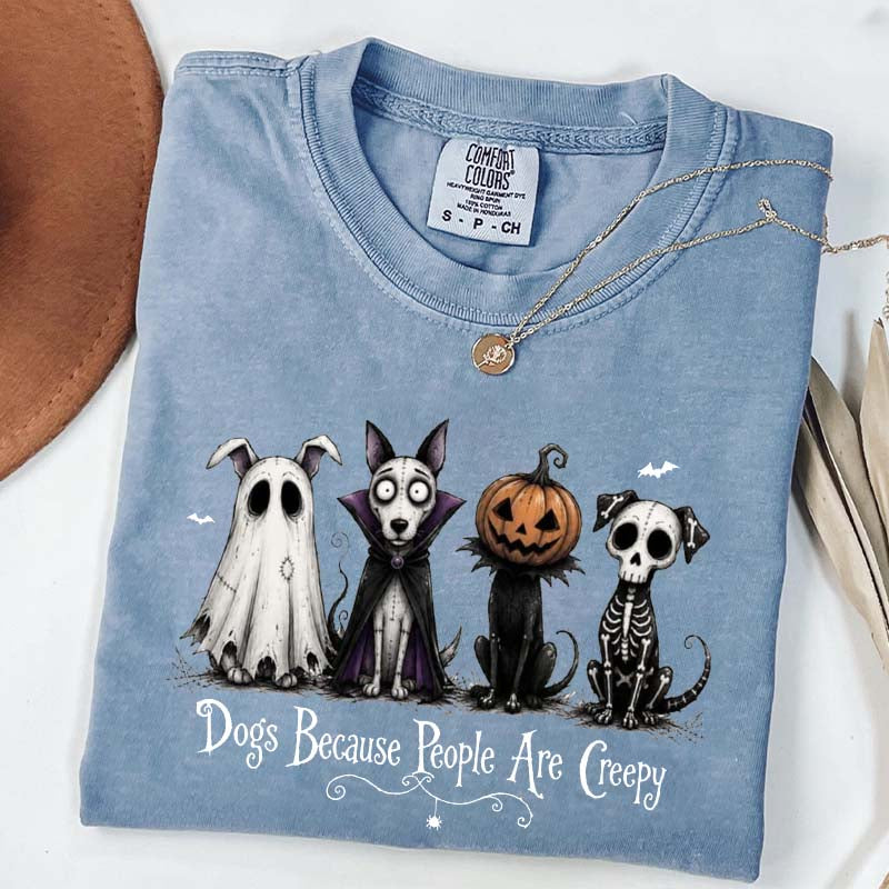 Cute Dogs Because People Are Creepy T-Shirt