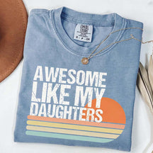 Awesome Like My Daughters Retro T-Shirt