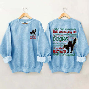 Hallelujah Holy Where's The Tylenol Sweatshirt