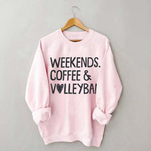 Weekends Coffee & Volleyball Sport Lover Sweatshirt