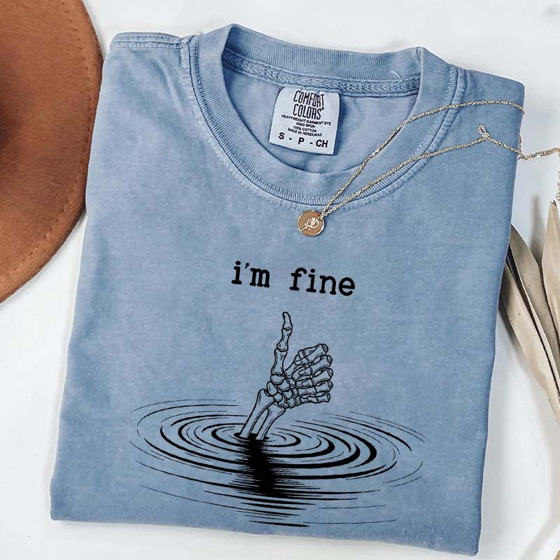 I'm Fine Skeleton Hand Funny T-Shirt