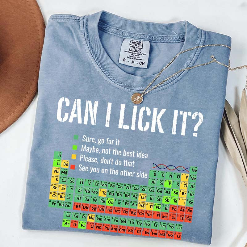Can I Lick It Chemistry Funny T-Shirt