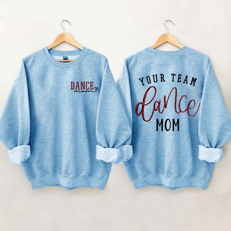 Personalized Dance Mom Sweatshirt
