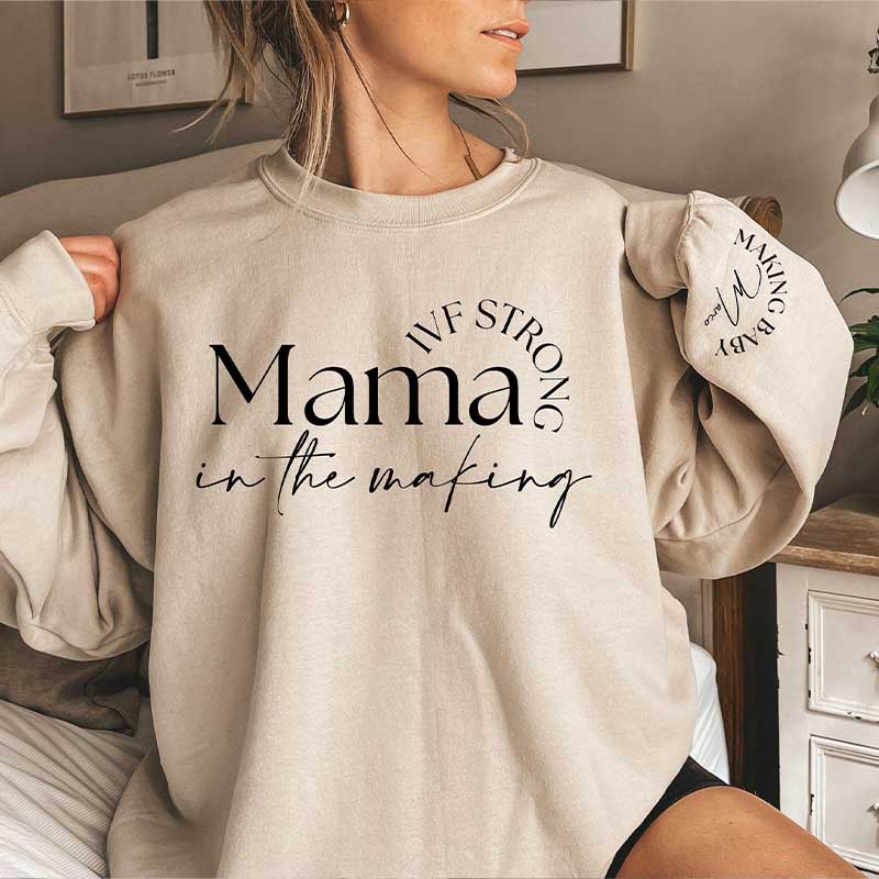 Personalized Infertility IVF Strong Mama Sweatshirt